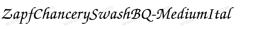 ZapfChancerySwashBQ-MediumItalic字体转换