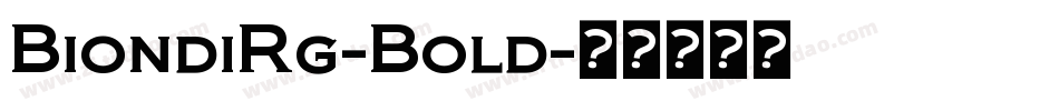 BiondiRg-Bold字体转换