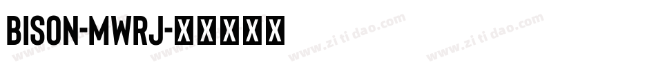 Bison-MWrJ字体转换