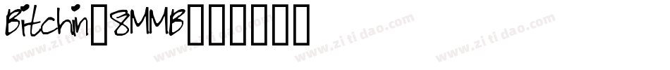 Bitchin-8MMB字体转换
