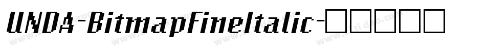 UNDA-BitmapFineItalic字体转换