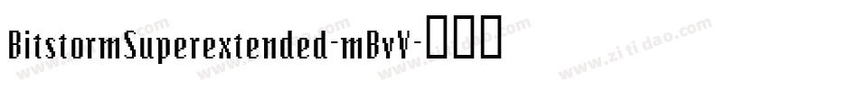 BitstormSuperextended-mBvV字体转换