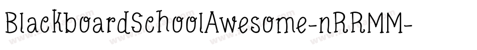 BlackboardSchoolAwesome-nRRMM字体转换