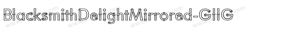 BlacksmithDelightMirrored-GllG字体转换 BlacksmithDelightMirrored-GllG字体转换