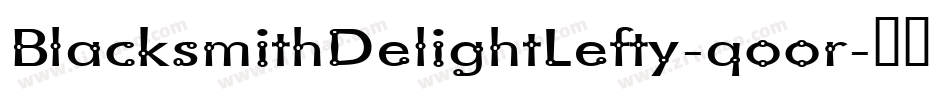 BlacksmithDelightLefty-qoor字体转换