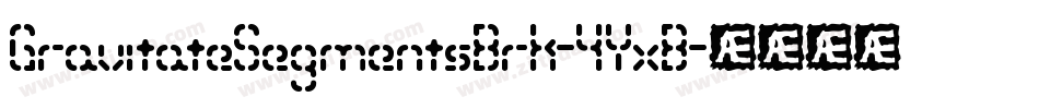 GravitateSegmentsBrk-4YxB字体转换