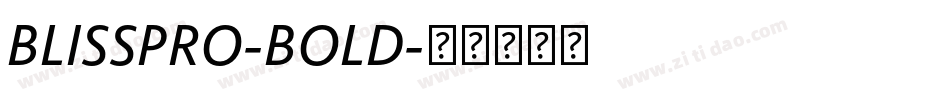 BLISSPRO-BOLD字体转换