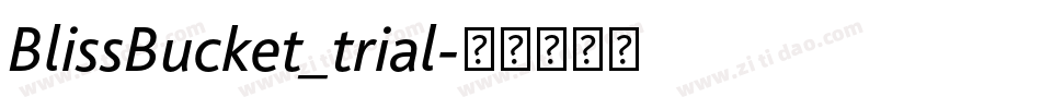BlissBucket_trial字体转换
