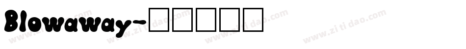 Blowaway字体转换