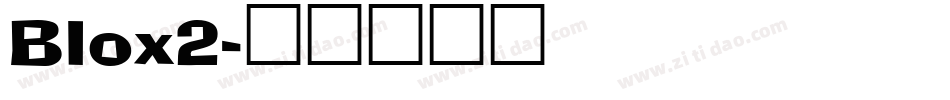 Blox2字体转换
