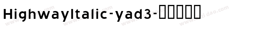 HighwayItalic-yad3字体转换