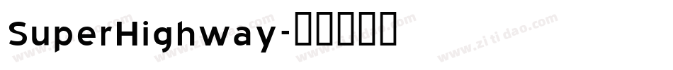 SuperHighway字体转换