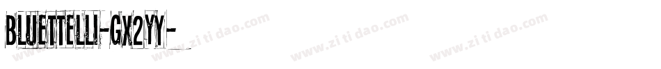 Bluettelli-gx2yY字体转换