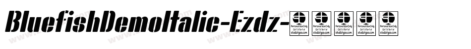 BluefishDemoItalic-Ezdz字体转换 BluefishDemoItalic-Ezdz字体转换