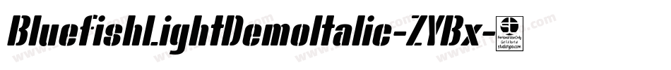BluefishLightDemoItalic-ZYBx字体转换