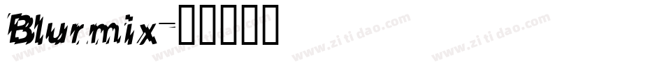 Blurmix字体转换