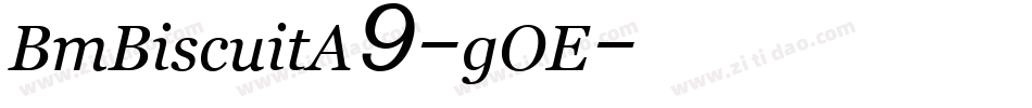 BmBiscuitA9-gOE字体转换