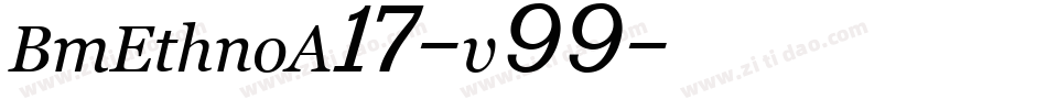 BmEthnoA17-v99字体转换
