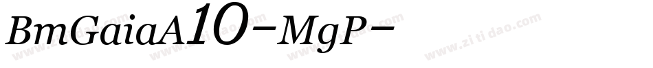 BmGaiaA10-MgP字体转换