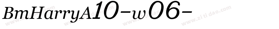 BmHarryA10-w06字体转换