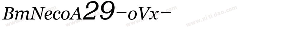 BmNecoA29-oVx字体转换