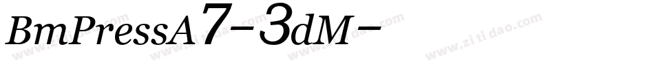 BmPressA7-3dM字体转换