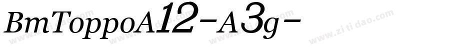BmToppoA12-A3g字体转换