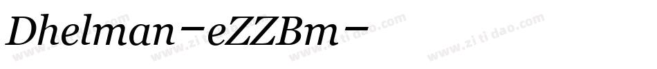 Dhelman-eZZBm字体转换
