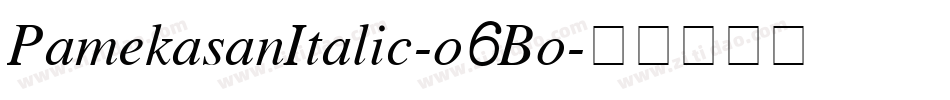 PamekasanItalic-o6Bo字体转换