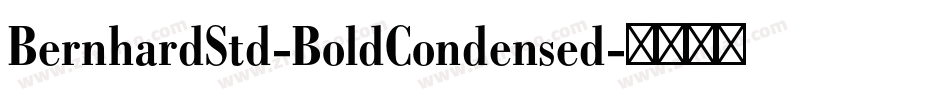 BernhardStd-BoldCondensed字体转换