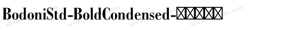 BodoniStd-BoldCondensed字体转换
