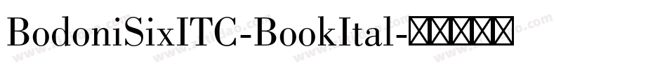 BodoniSixITC-BookItal字体转换