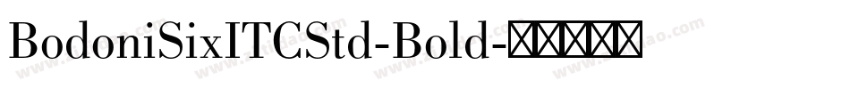 BodoniSixITCStd-Bold字体转换