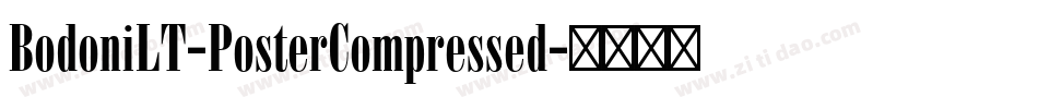 BodoniLT-PosterCompressed字体转换
