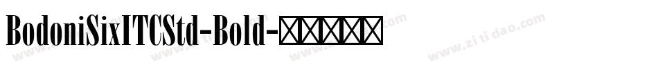 BodoniSixITCStd-Bold字体转换