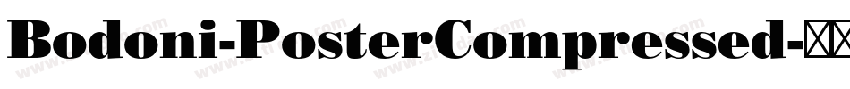 Bodoni-PosterCompressed字体转换