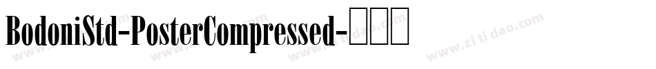 BodoniStd-PosterCompressed字体转换