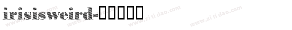 irisisweird字体转换