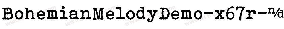BohemianMelodyDemo-x67r字体转换