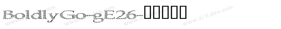 BoldlyGo-gE26字体转换