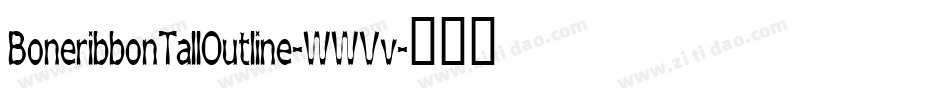 BoneribbonTallOutline-WWVv字体转换