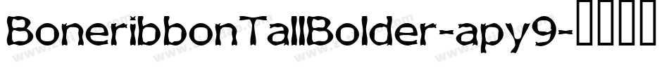 BoneribbonTallBolder-apy9字体转换