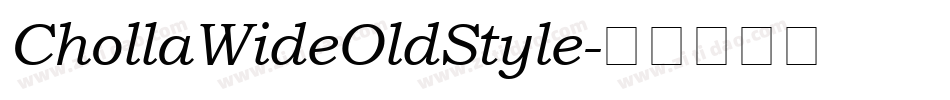 ChollaWideOldStyle字体转换
