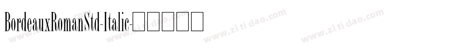 BordeauxRomanStd-Italic字体转换