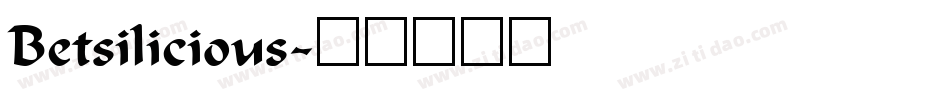 Betsilicious字体转换