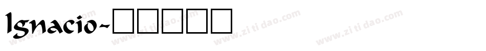 Ignacio字体转换