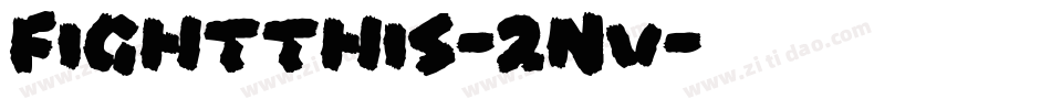 Fightthis-2nv字体转换