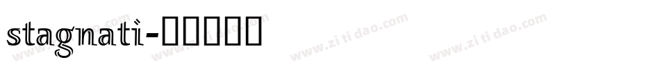 stagnati字体转换