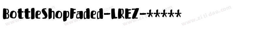 BottleShopFaded-LREZ字体转换