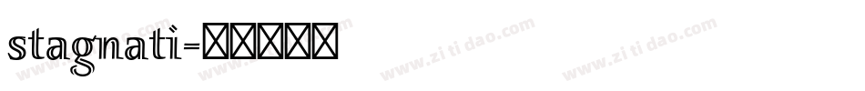 stagnati字体转换